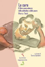 cura. Il libro come salvezza dalla solitudine e dalla paura