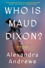 Who Is Maud Dixon?