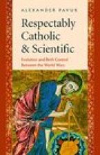 Respectably Catholic and Scientific