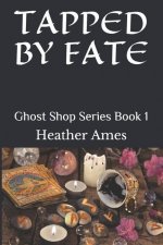 Tapped by Fate