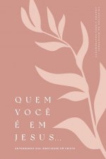 Quem Voce E em Jesus