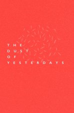 Dust Of Yesterdays