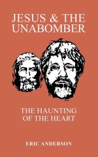 Jesus & the Unabomber