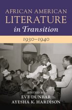 African American Literature in Transition, 1930-1940: Volume 10