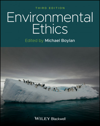 Environmental Ethics, Third Edition