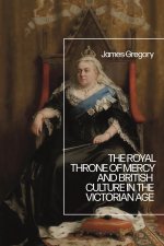 Royal Throne of Mercy and British Culture in the Victorian Age