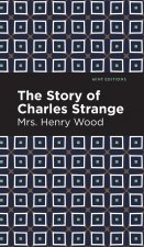 Story of Charles Strange