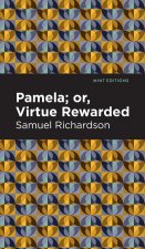 Pamela, or Virtue Rewarded