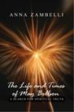 The Life and Times of May Bellson: A Search for Spiritual Truth