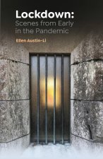 Lockdown: Scenes from Early in the Pandemic