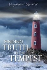 Finding Truth in the Tempest