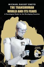 Transhuman World and Its Fears