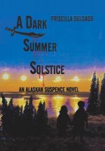 Dark Summer Solstice