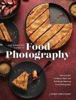 Complete Guide to Food Photography