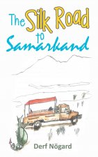 Silk Road to Samarkand