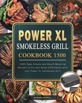 Power XL Smokeless Grill Cookbook 1500