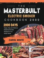 Masterbuilt Electric Smoker Cookbook 2000