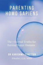 Parenting Homo Sapiens