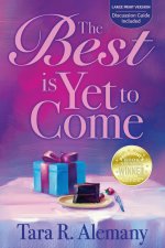 Best is Yet to Come