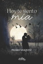 Hoy te siento mia