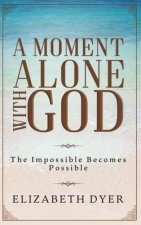 Moment Alone with God