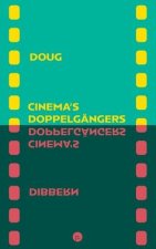 Cinema's Doppelgangers
