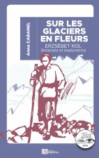 Sur les glaciers en fleurs