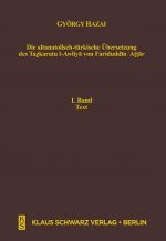 Die altanatolisch-türkische Übersetzung des Tazkaratu l-Awliya von Fariduddin 'Attar