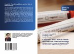 Covid-19: Plus, Minus Effects and the Role of Biotechnology