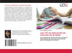 Las TIC en educación en ciencias de la salud