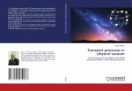Transport processes in physical vacuum