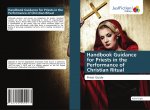 Handbook Guidance for Priests in the Performance of Christian Ritual