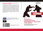 Evaluación Fisioterapeútica a deportistas de Taekwondo Uiversitarios