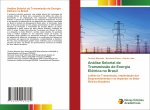 Análise Setorial de Transmiss?o de Energia Elétrica no Brasil