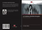La troisi?me identité étrang?re