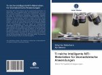 Ti-reiche intelligente NiTi-Materialien für biomedizinische Anwendungen