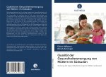 Qualität der Gesundheitsversorgung von Müttern im Südsudan