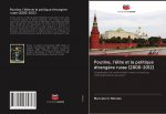 Poutine, l'élite et la politique étrang?re russe (2000-2012)