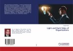 Light and Dark Sides of Organizations