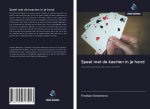Speel met de kaarten in je hand