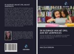 DE BIJDRAGE VAN HET SPEL AAN HET LEERPROCES