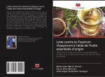 Lutte contre le Fusarium Oxysporum ? l'aide de l'huile essentielle d'origan