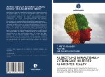 AUSROTTUNG DER AUTISMUS-STÖRUNG MIT HILFE DER AUGMENTED REALITY