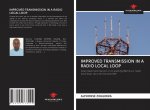IMPROVED TRANSMISSION IN A RADIO LOCAL LOOP