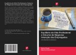 Equilíbrio da Vida Profissional e Volume de Negócios Intenç?o dos Empregados