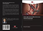 Chirurgie de la t?te et du cou - Otolaryngologie