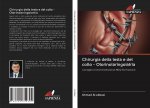 Chirurgia della testa e del collo - Otorinolaringoiatria
