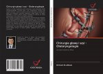 Chirurgia g?owy i szyi - Otolaryngologia