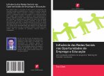 Influ?ncia das Redes Sociais nas Oportunidades de Emprego e Educaç?o