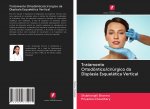 Tratamento Ortodôntico/cirúrgico da Displasia Esquelética Vertical